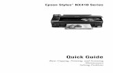 Epson Stylus NX410 Series Quick Guide2012/09/14  · You can print documents and photos on a variety of paper types and sizes. For details, see page 7. 1. Open the paper support and