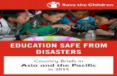 EDUCATION SAFE FROM DISASTERS - …...earthquake in 2011, and faces threats from fires, landslides, flash floods, and windstorms. In 2015, Save the Children in Bhutan partnered with