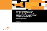 Private banking in Switzerland and Liechtenstein: swept by ...€¦ · private banking sector, buyers from China or other emerging markets have played an insignificant role so far.