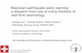 Bayesian earthquake early warning: a dispatch from one of many … · 2017-04-04 · Bayesian earthquake early warning: a dispatch from one of many frontiers of real-time seismology