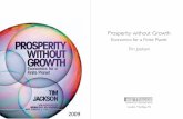 Prosperity without Growthdigamo.free.fr/jackson92.pdf · 2015-08-19 · 2 The Age of Irresponsibility 17 3 Redefining Prosperity 35 4 The Dilemma of Growth 49 5 The Myth of Decoupling