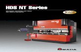 Servo/Hydraulic Press Brake HDS NT Series FILES/01222013TEXT...The HDS NT Series Press Brake An ultra-high precision, down-acting system featuring advanced hydraulics that provide