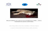 Illegal killing of wolves in Scandinavia 1998 – 2011 ... · with eight of the 123 wolves. Six wolves died in connection with capture and handling and were excluded from analysis.