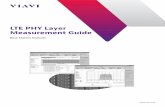 LTE PHY Layer Measurement Guide...4 LTE PHY Layer Measurement Guide LTE Downlink The LTE downlink can be set on six different frequency profiles, as follows: Channel Bandwidth [MHz]