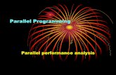 Parallel Programmingapm/CPAR/docs/cpar07.pdfThe Karp-Flatt Metric •Definition ( ) ( ) ( ) ( , ) n n n n p e V M V N Inherently serial component of parallel computation + processor