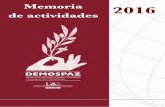 Memoria de actividades · 2017-06-14 · UAM en los ámbitos de derechos humanos, cultura de paz y no violencia y democracia, junto con otras iniciativas llevadas a cabo por otros