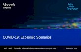 COVID-19: Economic Scenarios · 2020-04-11 · Moody's Analytics operates independently of the credit ratings activities of Moody's Investors Service. We do not comment on credit