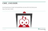 Hunting Binary Code Vulnerabilities Across CPU Architectures … · 2019-07-02 · Including x86/x64, ARM, PPC, MIPS, … cwe_checker comprises a wide range of checks (currently 15+)