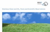 Stainless Steel and CO2: Facts and Scientific …...ISSF STAINLESS STEEL AND CO2- 4 its 100% recyclability, reusability, durability, low maintenance and product safety, might explain