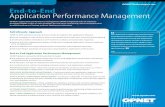 OPNET’s application performance management (APM ...End-to-End Application Performance Management OPNET delivers a powerful APM suite that includes: n The industry’s first integrated