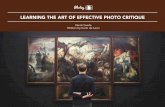 LEARNING THE ART OF EFFECTIVE PHOTO CRITIQUE · 2017-10-24 · LEARNING THE ART OF EFFECTIVE PHOTO CRITIQUE // © PHOTZY.COM 2 Beauty, they say, is in the eye of the beholder. This