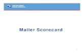 PCC15 The Mailer Scorecard Presentation (November 2014) The...Introduction to the Mailer Scorecard October 2014 There are four tabs on the Scorecard: Mailer Profile Electronic Verification