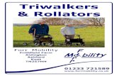 Triwalkers & Rollators · 2016-07-19 · X Fold Rollator Nitro Rollator The Nitro Rollator has a frame made of a lightweight aluminum material making the rollator very mobile and