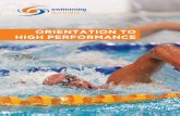 ORIENTATION TO HIGH PERFORMANCE - Swimming · 2018-11-12 · Pathway programs, as we seek to make the winning edge in elite sport. Using the Pathway programs to forward plan will