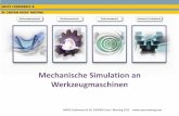 Mechanische Simulation an Werkzeugmaschinen · ANSYS Conference & 30. CADFEM Users‘ Meeting 2012 Flexible vs. Rigid Bodies It could be interesting to consider all bodies as rigid.
