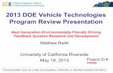2013 DOE Vehicle Technologies Program Review Presentation · 2014-03-27 · 2013 DOE Vehicle Technologies Program Review Presentation Next Generation Environmentally-Friendly Driving