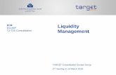 DG-MIP T2-T2S Consolidation Management · 2018-03-20 · •Available liquidity from the RTGS DCA is transferred •Any incoming liquidity (up to the remaining amount) on the RTGS