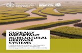 GLOBALLY IMPORTANT AGRICULTURAL HERITAGE ...landscape and seascape features, there are five major criteria which must be addressed in every GIAHS proposal. GIAHS 11 Agricultural systems