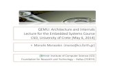 QEMU: Architecture and Internals Lecture for the Embedded ...hy428/reading/qemu... · Block Chaining (1/5) Normally, the execution of every translation block is surrounded by the