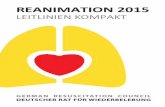 LEITLINIEN KOMPAKT - reanitrain · European Resuscitation Council Guidelines for Resuscitation 2015 Koenraad G. Monsieurs*, Jerry P Nolan, Leo L Bossaert, Robert Greif, Ian K Maconochie,