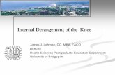 Internal Derangement of the Knee - University of Bridgeport · Internal Derangement of the Knee ICDA Codes 717 Internal derangement of the knee (IDK) is the term used to cover a group