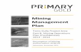 Mining Management Plan · 2016-07-01 · Mining Management Plan Toms Gully Project Area Part B. Mining Operations Plan (Confidential) ... Current mineral resources for Toms Gully