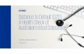 Distance to Default (D2D) A Health Check of Australian ... · Distance to Default (D2D) A Health Check of Australian Listed Corporates Carl Gunther –Restructuring Services — 18