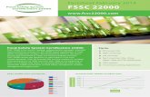 Food Safety System FSSC 22000Developed to meet the needs of the global supply chain, FSSC 22000 delivers a GFSI benchmarked certification scheme which incorporates the requirements