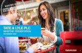 TATE & LYLE PLC · Lindsay Beardsell Executive Vice President General Counsel Nick Hampton Chief Executive Driving pace, energy and ambition across the organisation STRONG LEADERSHIP