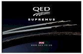 QED Supremus Brochure - Amazon Web Services€¦ · QED AIRCORE ™ TECHNOLOGY QED’s proprietary Aircore™ Technology keeps inductance and capacitance at vanishly low levels. This