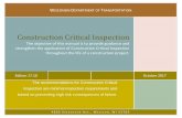Construction Critical Inspection - Wisconsin Department of ...€¦ · Construction Critical Inspection . The objective of this manual is to provide guidance and strengthen the application