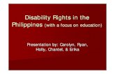 Disability Rights in the PhilippinesPhilippines Disability Law. EDUCATION CONT… Special Class – refers to a class generally for one type of a learner with special needs organized
