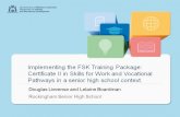 Implementing the FSK Training Packagevetinfonet.dtwd.wa.gov.au/tpf/Documents/2014... · Implementing the FSK Training Package Certificate II in Skills for Work and Vocational Pathways