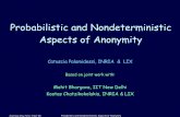 Probabilistic and Nondeterministic Aspects of Anonymity · Averroes mtg, Paris, 7 Oct 05 Probabilistic and Nondeterministic Aspects of Anonymity 3 The concept of anonymity • Goal: