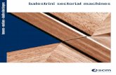 balestrini sectorial machines tenoners - mortisers - double sided … · 2019-02-05 · 3 main production sites in Italy 300.000 square metres of production space 24.000 machines