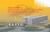 Quality precast concrete manufacturers · 2014-11-27 · Elite Precast Concrete is one of the leading manufacturers of low-cost precast concrete products . in the UK. Our in-house
