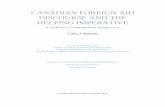 Canadian Foreign Aid Discourse and the Helping Imperative · 2017-01-31 · CANADIAN FOREIGN AID DISCOURSE AND THE HELPING IMPERATIVE A Delinked Cosmopolitan Perspective Calla J.