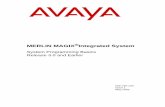 MERLIN MAGIX Integrated System - Avaya · and power units in the MERLIN MAGIX Integrated System control unit. Use only Avaya Inc.-recommended/approved MERLIN MAGIX Integrated System