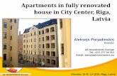 Apartments in fully renovated house in City Center, Riga ... · Property Description Several apartments available for sale in fully renovated Art-Nouveau building. Apartment Owners