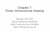 Chapter 7 Three-Dimensional Viewing - SNU3map.snu.ac.kr/courses/2013/cg/Chap7.pdf · Chapter 7 Three-Dimensional Viewing Myung-Soo Kim Seoul National University ... Parallel projection