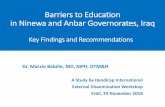 Barriers to Education in Ninewa and Anbar Governorates ......Barriers to Education in Ninewa and Anbar Governorates, Iraq Key Findings and Recommendations I ... Overcoming barriers
