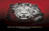 CEYLON BEVERAGE HOLDINGS PLC...4 Ceylon Beverage Holdings PLC CHIEF EXECUTIVE OFFICER’S REVIEW EXECUTIVE SUMMARY It was a year of three parts. The first, from April to July 2017,