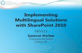Implementing Multilingual Solutions with SharePoint 2010 Multi Lingual.pdf · Most Valuable Professional | SharePoint Server SharePoint Patterns & Practices Advisory Board Member