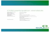 Child participation standards - Educo...2015/05/11  · These Child Participation Standards define the way that Educo and its partners work with children to ensure that they can actively
