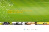 ASSESS FOOD QUALITY AND POINT OF ORIGIN - Agilent · ASSESS FOOD QUALITY AND POINT OF ORIGIN Agilent Food Profiling Solutions . 2 ... due to its general health benefits and specific