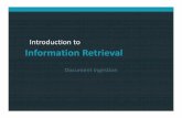 Introduction Information Retrieval - Ahmed Sallamsallamah.weebly.com/uploads/6/9/3/5/6935631/131401-ir-02.pdf · Introduction to Information Retrieval Recall the basic indexing pipeline