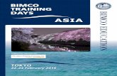BIMCO TRAINING DAYS · 2016-01-20 · BIMCO TRAINING DAYS – ASIA ABOUT BIMCO TRAINING DAYS Who BIMCO Training Days (BTD) is primarily aimed at managers with operational, chartering