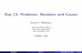 Day 13: Problems: Numbers and Causes - …...Day 13: Problems: Numbers and Causes Daniel J. Mallinson School of Public A airs Penn State Harrisburg mallinson@psu.edu PUBPL 304 Mallinson
