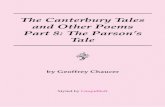 The Canterbury Tales and Other Poems Part 8: The Parson’s Tale · The Canterbury Tales and Other Poems Part 8: The Parson’s Tale by Geoffrey Chaucer Styled byLimpidSoft. Contents