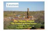 The Vulcan Project - Tasman Resources · Lake Torrens Project Summary •• > 2,000 km 2 of tenements adjacent to Olympic Dam •• Six IOCGU targets within ~ 35 km of Olympic Dam